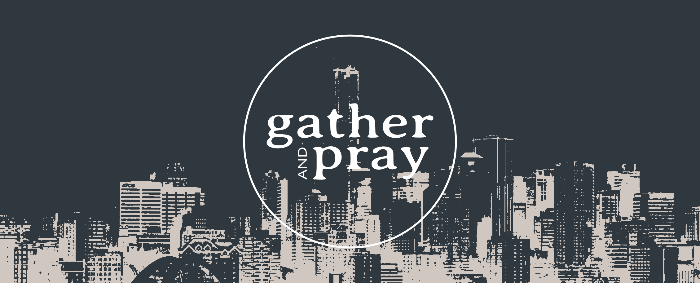 Gather & Pray 2022