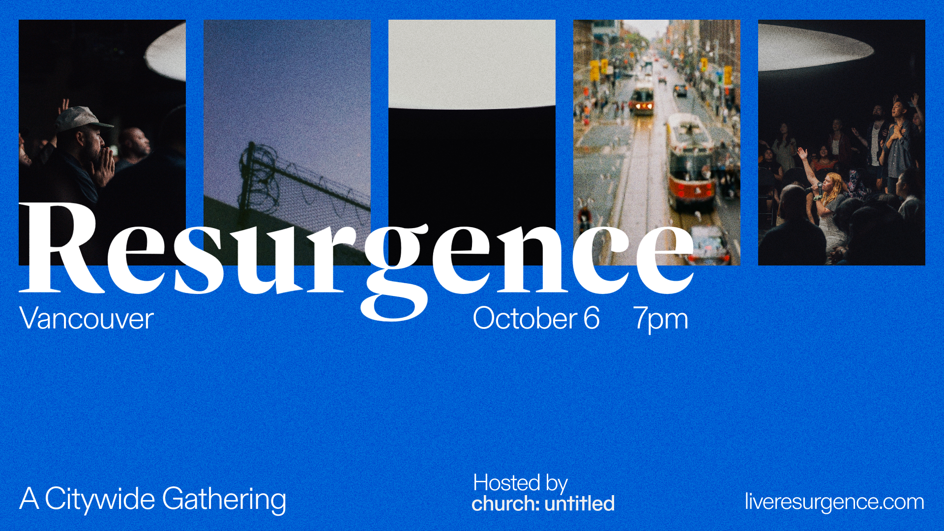 Oct 6: Resurgence Vancouver