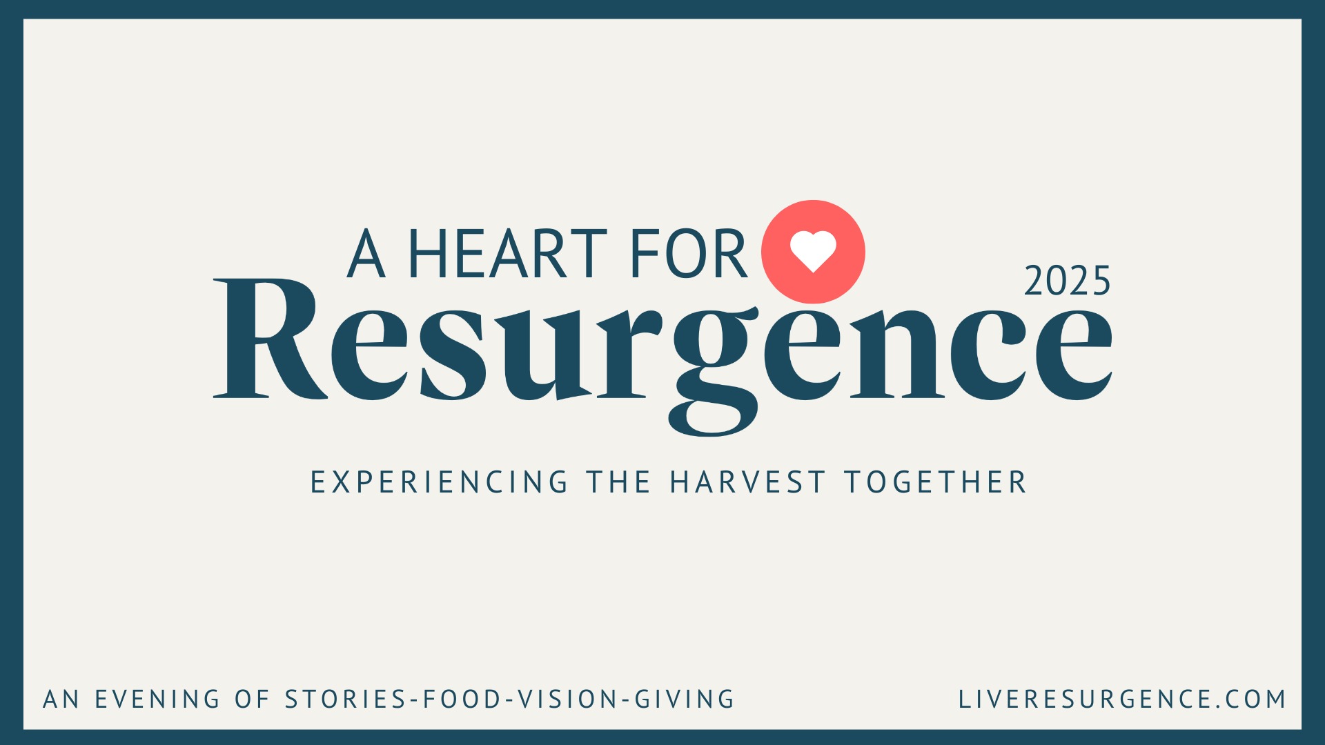 Heart of Resurgence 2025